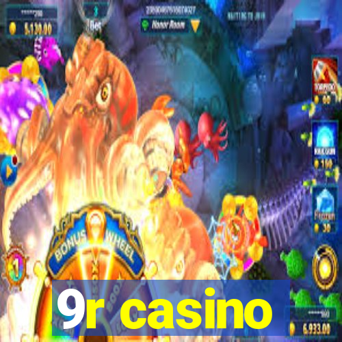 9r casino